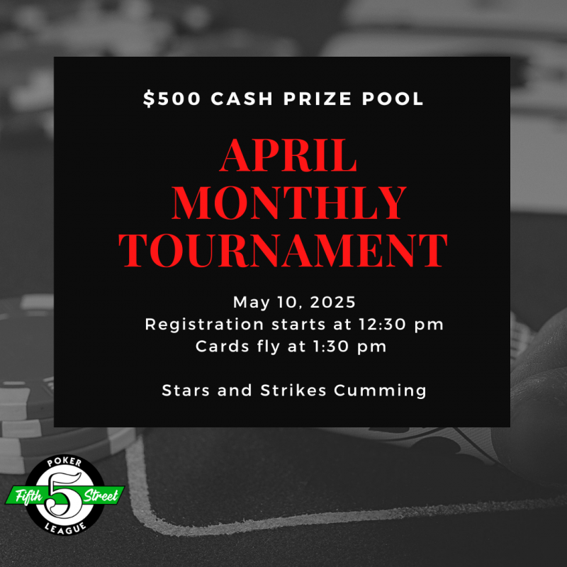 April Monthly Tournament - Stars and Strikes at 5thstreetpoker.com